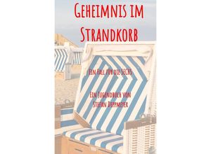 9783754958568 - Geheimnis im Strandkorb - Stefan Deppmeyer Kartoniert (TB)