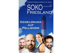 9783754961247 - SOKO FRIESLAND - Geiseldrama auf Pellworm - Ein Küsten-Krimi - Tomos Forrest Wolf G Rahn Kartoniert (TB)