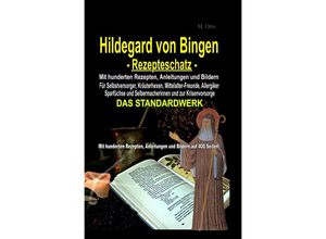 9783754964156 - Hildegard von Bingen Rezepteschatz - M Otto Kartoniert (TB)