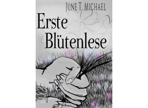 9783754964569 - Erste Blütenlese - June Thalia Michael Kartoniert (TB)