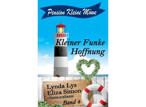 9783754966174 - Pension Kleine Möwe Band 4 Kleiner Funke Hoffnung - Lynda Lys Eliza Simon Kartoniert (TB)