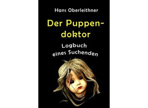 9783754967614 - Der Puppendoktor - Hans Oberleithner Kartoniert (TB)