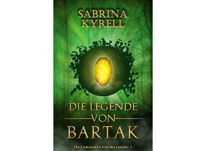 9783754967850 - Die Legende von Bartak - Sabrina Kyrell Kartoniert (TB)