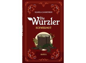 9783754968369 - Die Wurzler - Djamila Çamdeviren Kartoniert (TB)