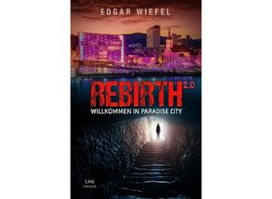 9783754972724 - REBIRTH 20 willkommen in Paradise City - Edgar Wiefel Kartoniert (TB)