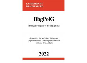 9783754974131 - Brandenburgisches Polizeigesetz BbgPolG 2022 - Ronny Studier Kartoniert (TB)