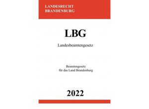 9783754974261 - Landesbeamtengesetz LBG 2022 - Ronny Studier Kartoniert (TB)