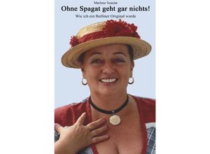 9783754974872 - Ohne Spagat geht gar nichts! - Marlene Szaulat Kartoniert (TB)