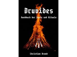 9783754974896 - DRUVIDES - Handbuch der Feste und Rituale - Christian Brand Kartoniert (TB)