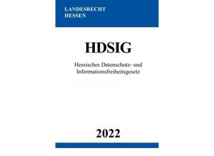 9783754975664 - Hessisches Datenschutz- und Informationsfreiheitsgesetz HDSIG 2022 - Ronny Studier Kartoniert (TB)