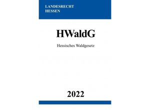 9783754975671 - Hessisches Waldgesetz HWaldG 2022 - Ronny Studier Kartoniert (TB)