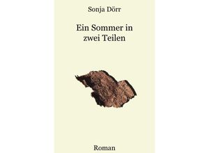 9783754975848 - Ein Sommer in zwei Teilen - Sonja Dörr Kartoniert (TB)