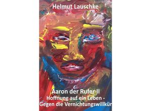 9783754976852 - Aaron der Rufer II - Helmut Lauschke Kartoniert (TB)