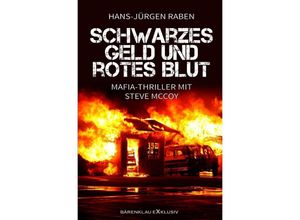 9783754977330 - Schwarzes Geld und rotes Blut - Hans-Jürgen Raben Kartoniert (TB)