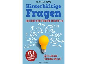 9783755300540 - Hinterhältige Fragen und ihre verblüffenden Antworten - Heinrich Hemme Gebunden