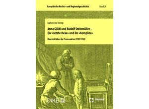 9783756003235 - Anna Göldi und Rudolf Steinmüller - Die «letzte Hexe» und ihr «Komplize» - Kathrin Utz Tremp Kartoniert (TB)