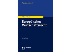 9783756005789 - Europäisches Wirtschaftsrecht - Wolfgang Kilian Domenik Henning Wendt Kartoniert (TB)