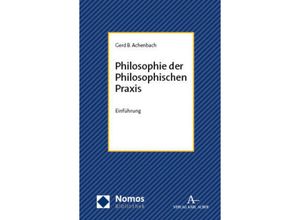 9783756007295 - Philosophie der Philosophischen Praxis - Gerd B Achenbach Kartoniert (TB)