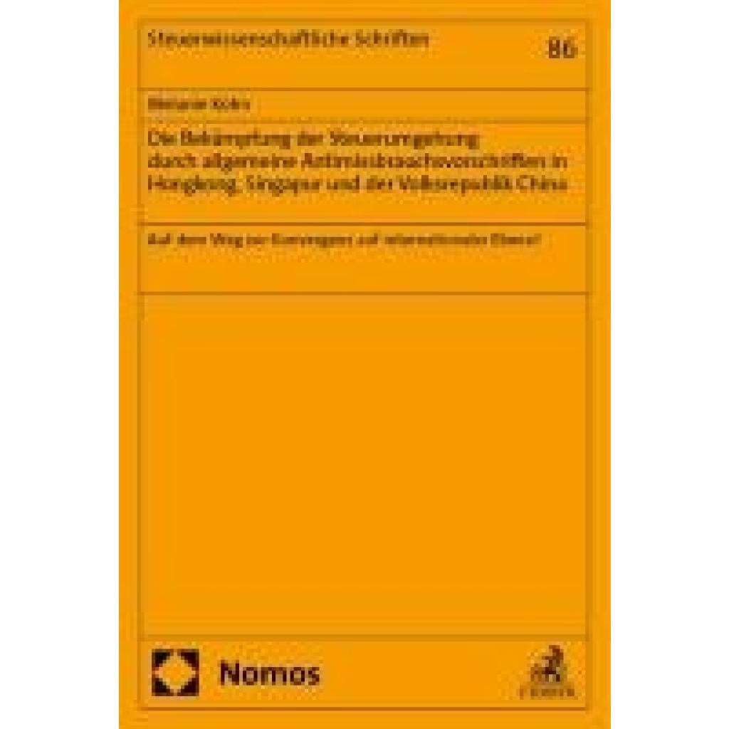 9783756011711 - Kühn Melanie Die Bekämpfung der Steuerumgehung durch allgemeine Antimissbrauchsvorschriften in Hongkong Singapur und der Volksrepublik China