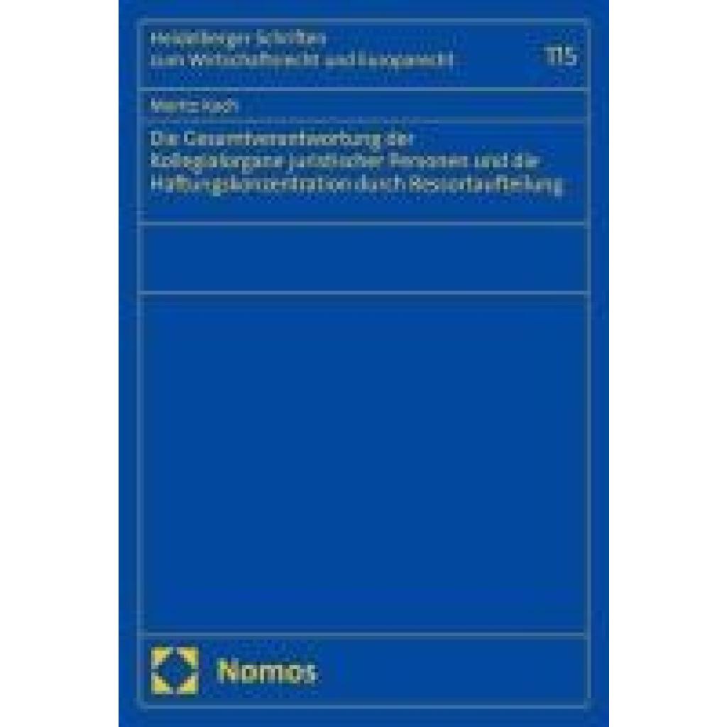 9783756012718 - Koch Moritz Die Gesamtverantwortung der Kollegialorgane juristischer Personen und die Haftungskonzentration durch Ressortaufteilung