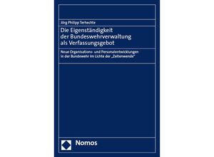 9783756013661 - Die Eigenständigkeit der Bundeswehrverwaltung als Verfassungsgebot - Jörg Philipp Terhechte Gebunden