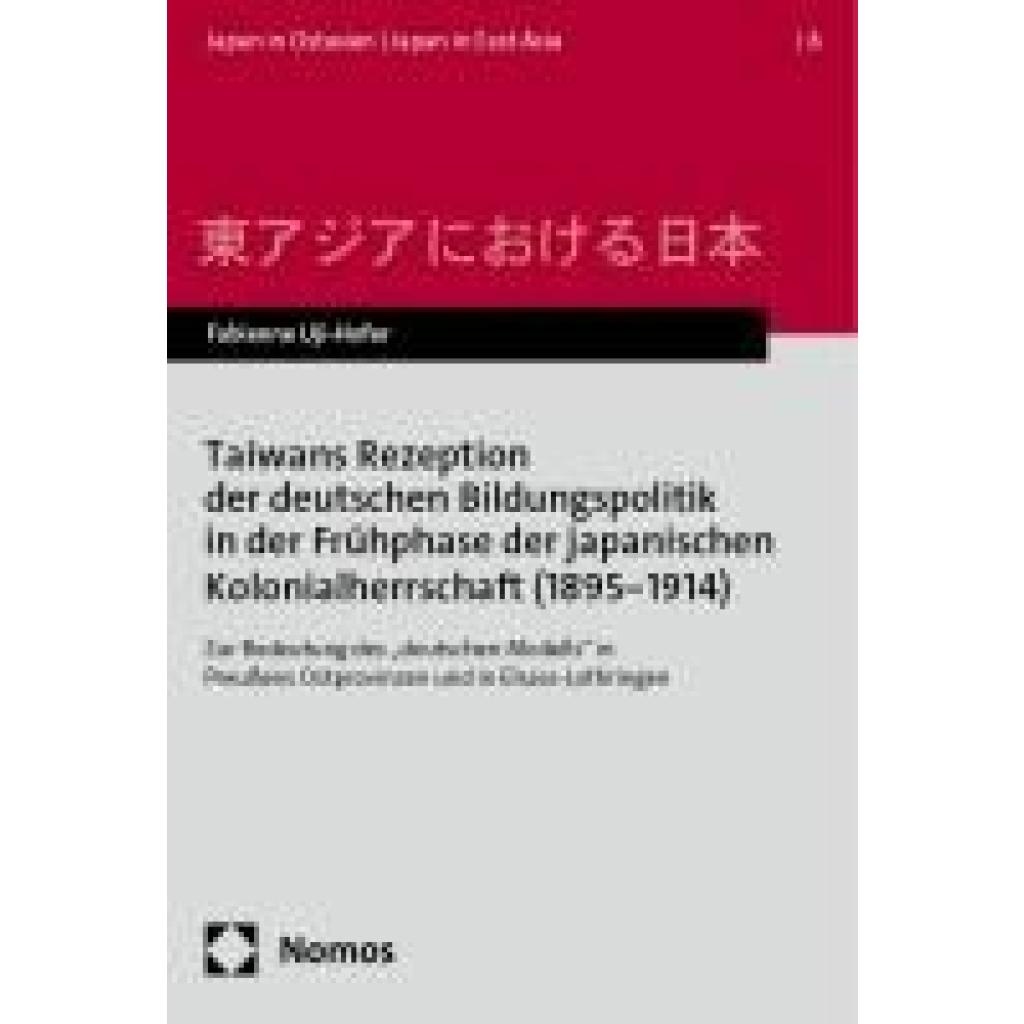 9783756013777 - Uji-Hofer Fabienne Taiwans Rezeption der deutschen Bildungspolitik in der Frühphase der japanischen Kolonialherrschaft (1895¿1914)