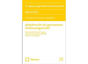 9783756014903 - Arbeitsrecht als geronnenes Verfassungsrecht? Kartoniert (TB)