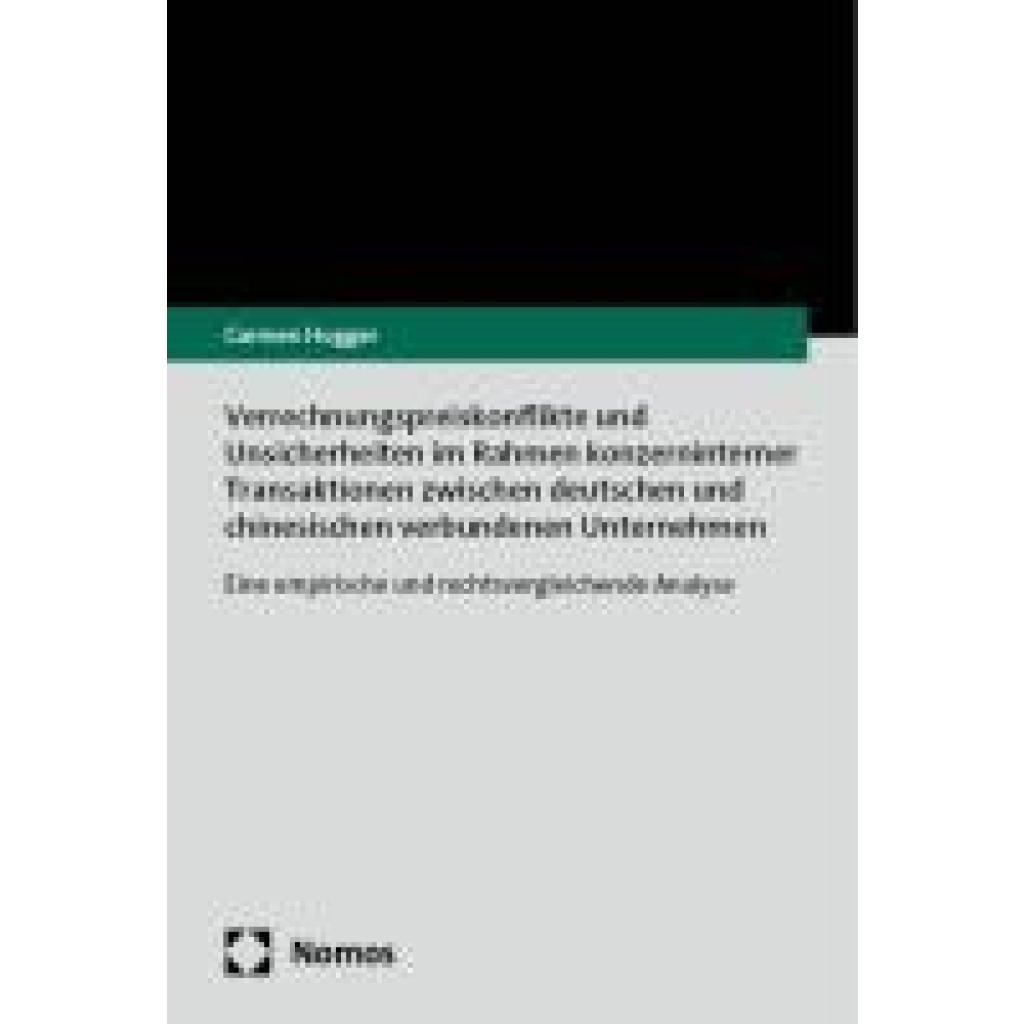 9783756015702 - Hugger Carmen Verrechnungspreiskonflikte und Unsicherheiten im Rahmen konzerninterner Transaktionen zwischen deutschen und chinesischen verbundenen Unternehmen