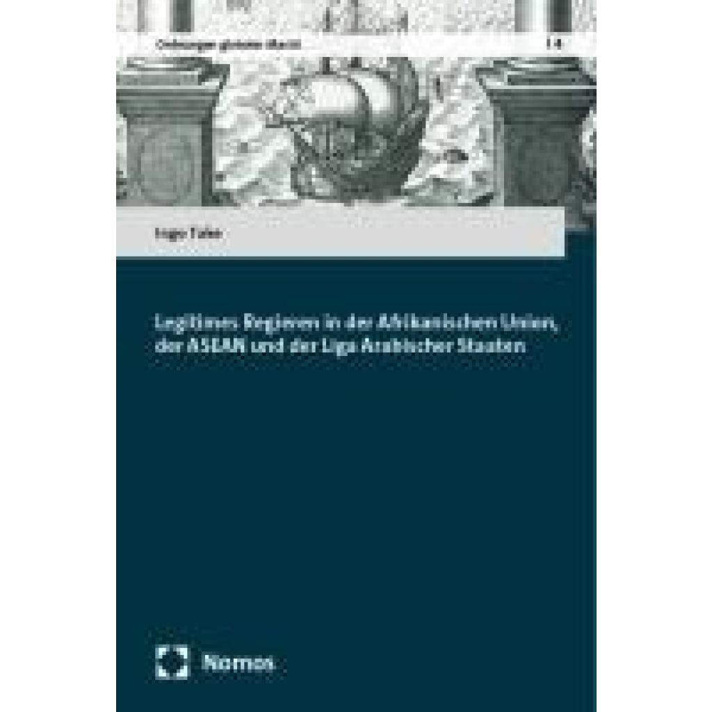 9783756018468 - Take Ingo Legitimes Regieren in der Afrikanischen Union der ASEAN und der Liga Arabischer Staaten