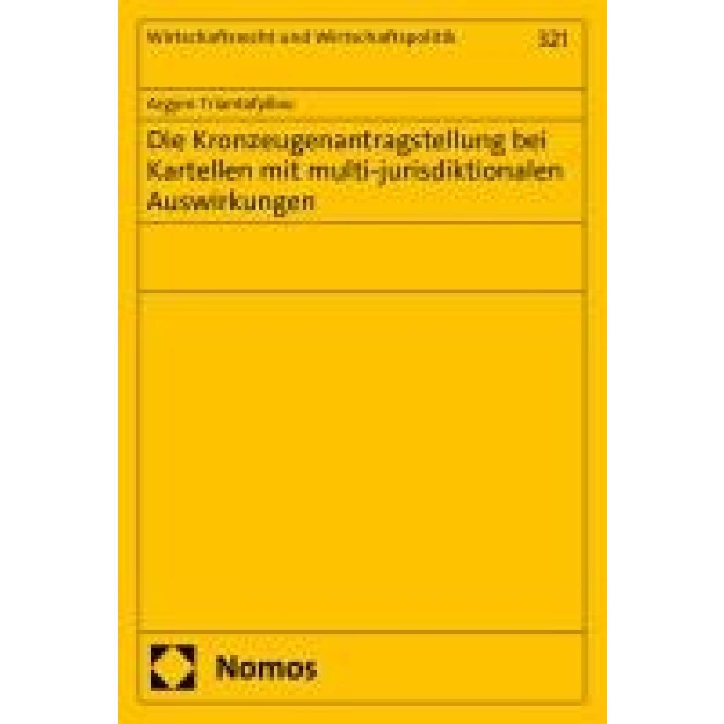 9783756022304 - Triantafyllou Argyro Die Kronzeugenantragstellung bei Kartellen mit multi-jurisdiktionalen Auswirkungen