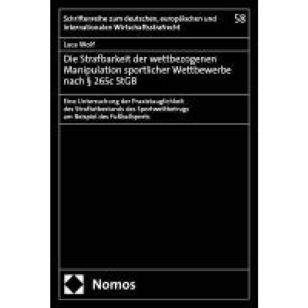 9783756022786 - Wolf Luca Die Strafbarkeit der wettbezogenen Manipulation sportlicher Wettbewerbe nach § 265c StGB