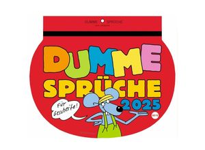 9783756405633 - Bildkalender 1302 Dumme Sprüche 1 Woche   1 Seite 287x21cm 2025 9783756405633 Heye