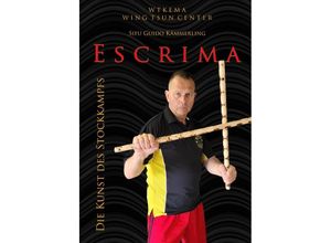 9783756500161 - Escrima - Sifu Guido Kämmerling Kartoniert (TB)