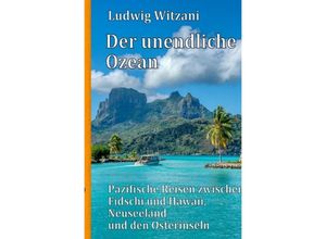 9783756500864 - Der unendliche Ozean - Ludwig Witzani Kartoniert (TB)