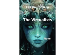 9783756501366 - The Virtualists - Eire Rautenberg Kartoniert (TB)