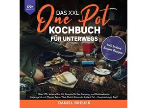 9783756502837 - Das XXL One Pot Kochbuch für unterwegs - Daniel Breuer Kartoniert (TB)