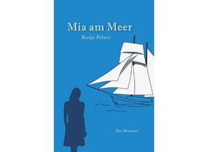 9783756504138 - Mia am Meer - Katja Pelzer Kartoniert (TB)