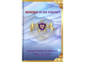 9783756504220 - Reisepass in die Zukunft - Maggie Qi Kartoniert (TB)