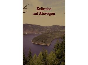 9783756505487 - Zeitreise auf Abwegen - Matthias Arndt Kartoniert (TB)