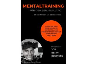 9783756506422 - Mentaltraining für den Berufsalltag - Domenico Russo Antunez Kartoniert (TB)