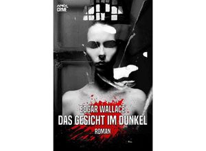 9783756506859 - DAS GESICHT IM DUNKEL - Edgar Wallace Kartoniert (TB)