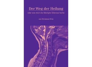 9783756511938 - Der Weg der Heilung - Christiane Hirte Kartoniert (TB)