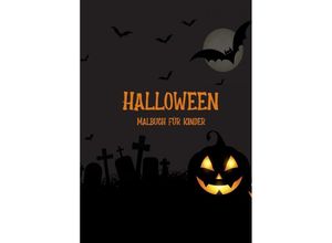 9783756513284 - Halloween Malbuch für Kinder - Melina Schuck Kartoniert (TB)