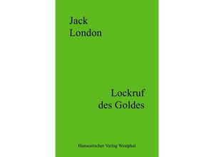 9783756513925 - Lockruf des Goldes - Jack London Kartoniert (TB)