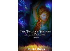 9783756515219 - Der Tanz des Drachen - Harald Müller Kartoniert (TB)