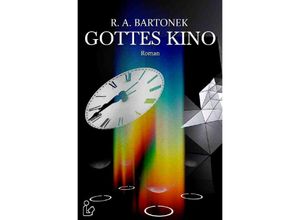 9783756515783 - GOTTES KINO - R A Bartonek Kartoniert (TB)