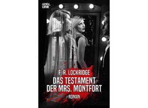 9783756516445 - DAS TESTAMENT DER MRS MONTFORT - F R Lockridge Kartoniert (TB)