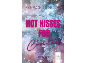 9783756516957 - Hot Kisses for Christmas - Grace C Node Kartoniert (TB)