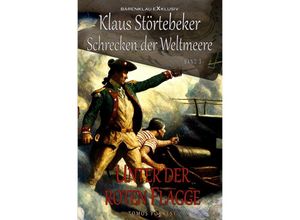 9783756517091 - Klaus Störtebeker - Der Schrecken der Weltmeere Band 3 Unter der roten Flagge - Tomos Forrest Kartoniert (TB)