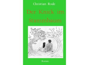 9783756519231 - Der Knick im Stammbaum - Christian Rode Kartoniert (TB)